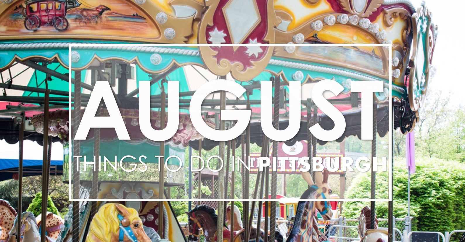 things to do in pittsburgh in august